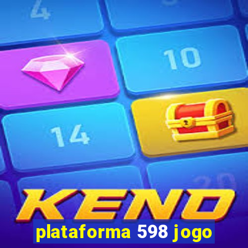 plataforma 598 jogo